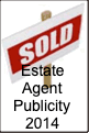 Estate
Agent
Publicity
2014